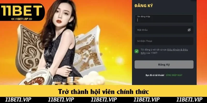 4 bước trở thành hội viên chính thức của nhà cái 11bet 4 bước trở thành hội viên chính thức của nhà cái 11bet