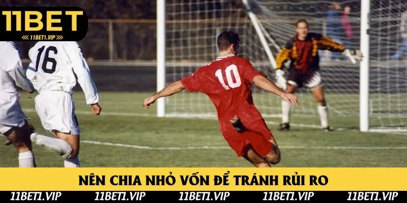 Nên chia nhỏ vốn để tránh rủi ro Nên chia nhỏ vốn để tránh rủi ro