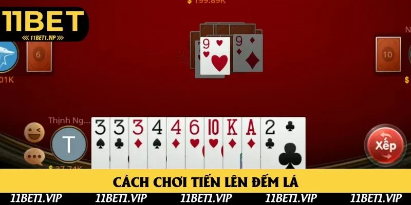 Hướng dẫn chơi Tiến Lên Đếm Lá chuẩn Hướng dẫn chơi Tiến Lên Đếm Lá chuẩn