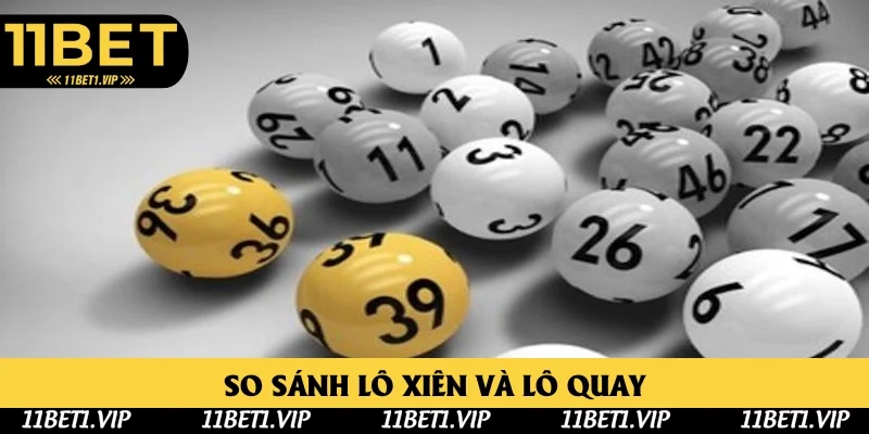 Điểm khác nhau giữa lô quay và xiên Điểm khác nhau giữa lô quay và xiên