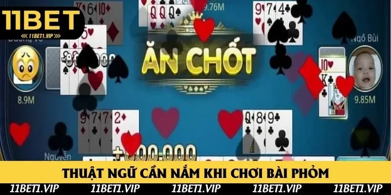 Lưu lại thuật ngữ trong ván Phỏm Lưu lại thuật ngữ trong ván Phỏm